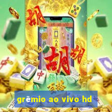 grêmio ao vivo hd