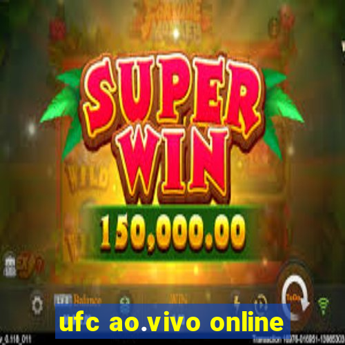 ufc ao.vivo online