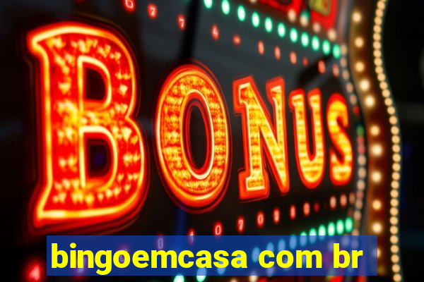 bingoemcasa com br