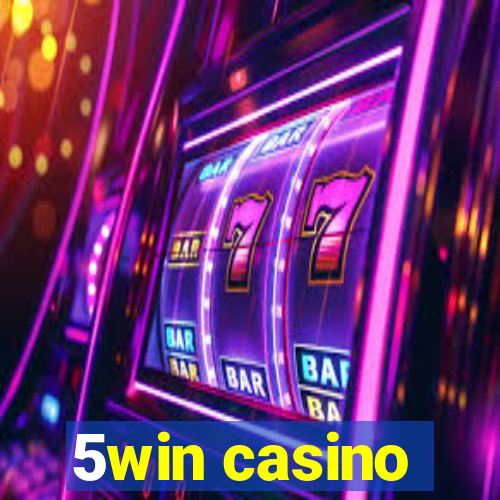 5win casino