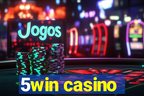 5win casino