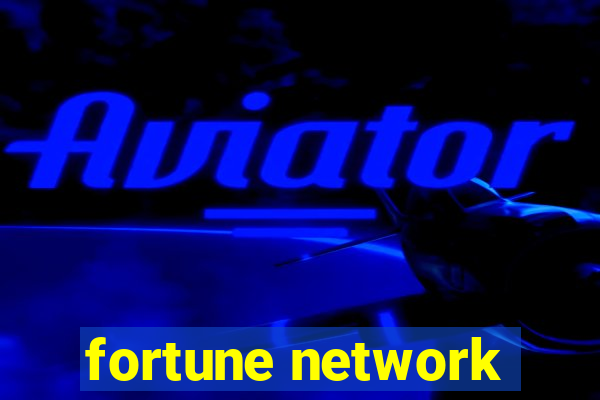 fortune network