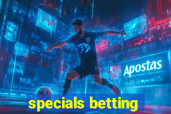 specials betting