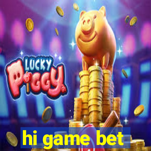 hi game bet