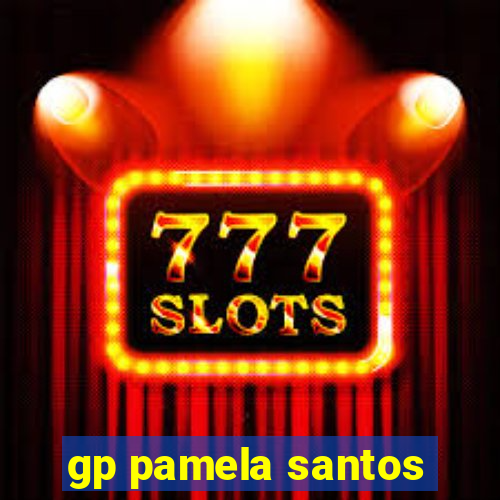 gp pamela santos