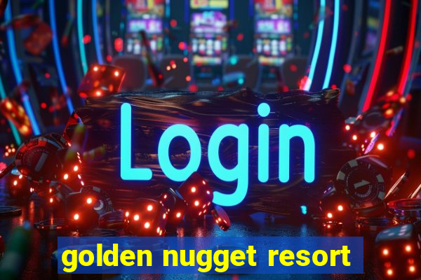 golden nugget resort