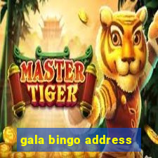 gala bingo address