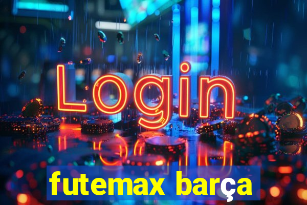 futemax barça