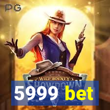 5999 bet