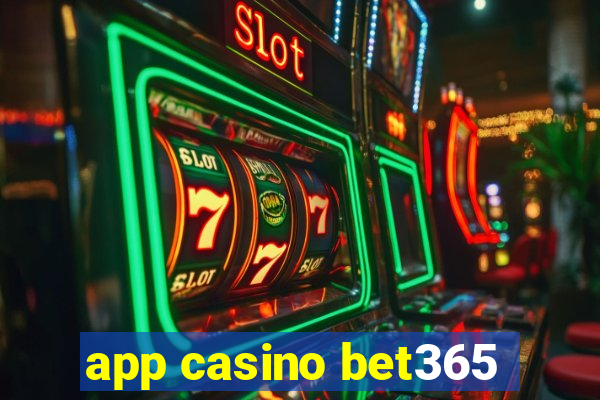 app casino bet365