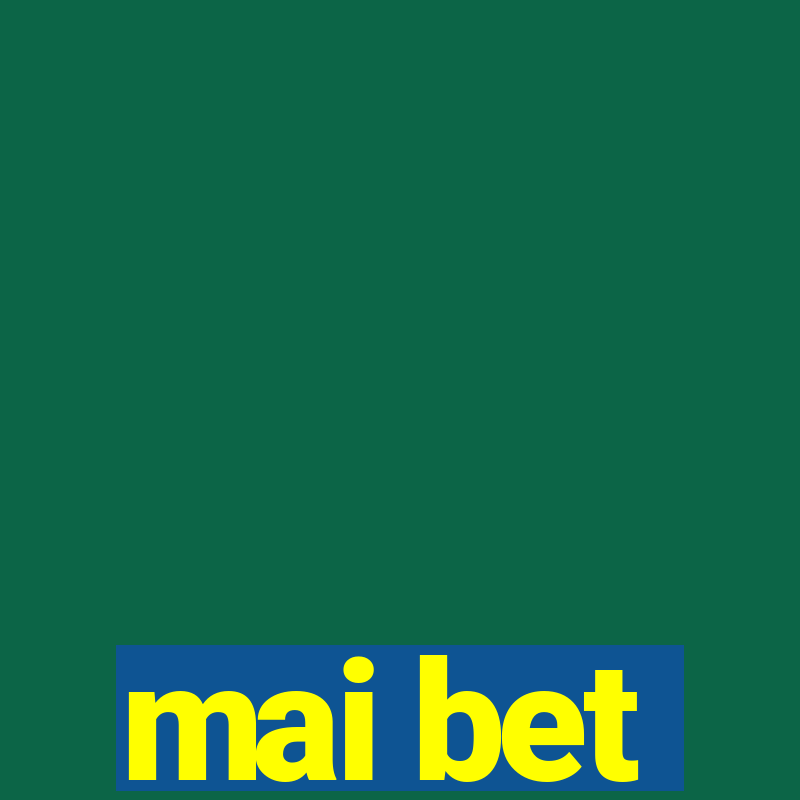 mai bet