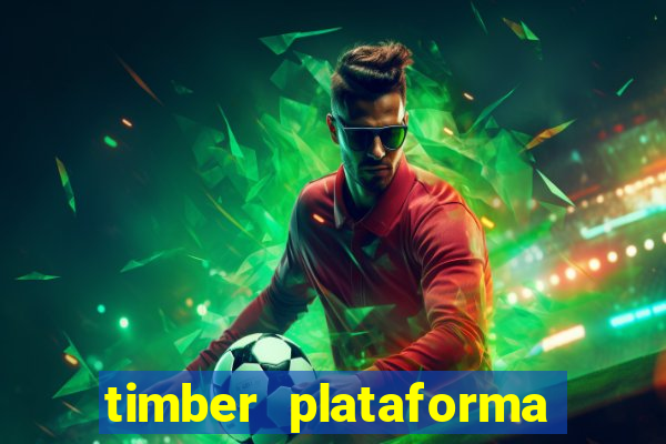 timber plataforma de jogos