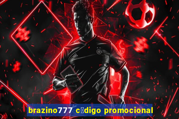 brazino777 c贸digo promocional