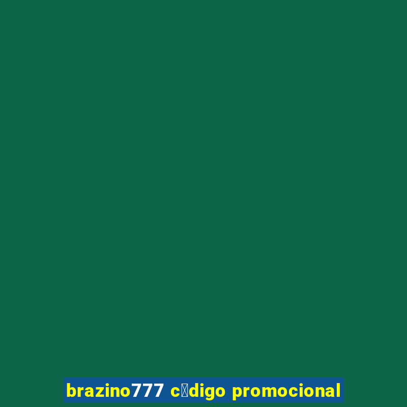 brazino777 c贸digo promocional