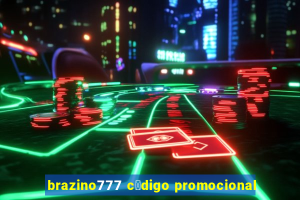 brazino777 c贸digo promocional