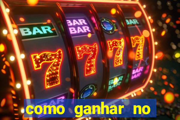 como ganhar no cassino online