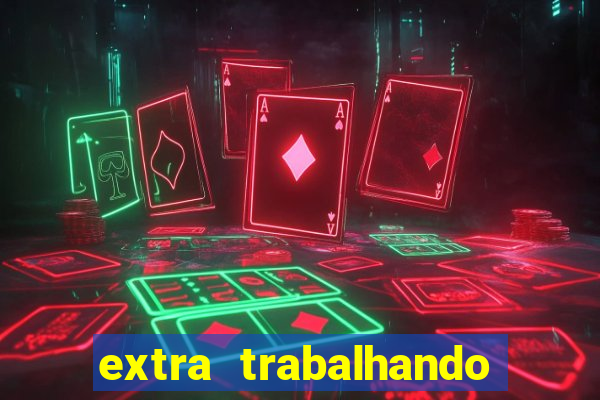 extra trabalhando em casa