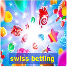 swiss betting