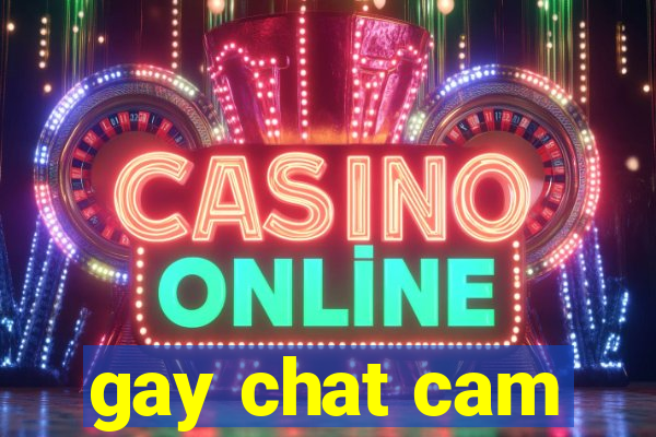 gay chat cam