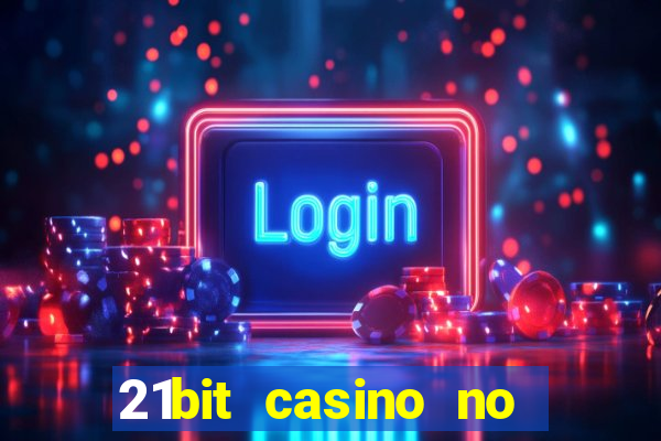 21bit casino no deposit bonus codes