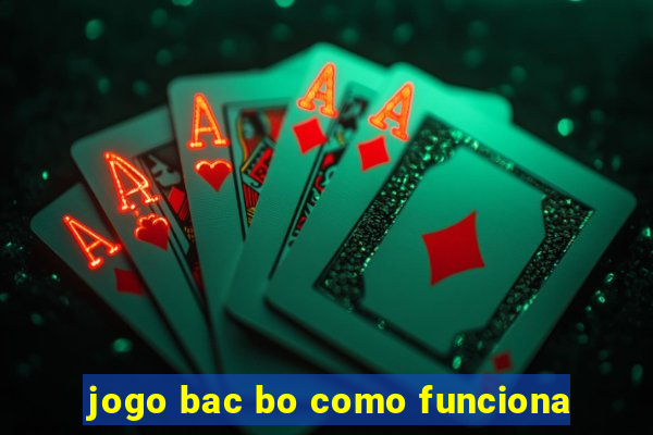 jogo bac bo como funciona