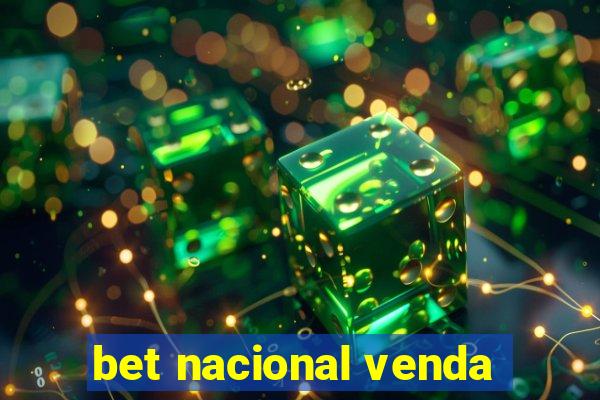 bet nacional venda