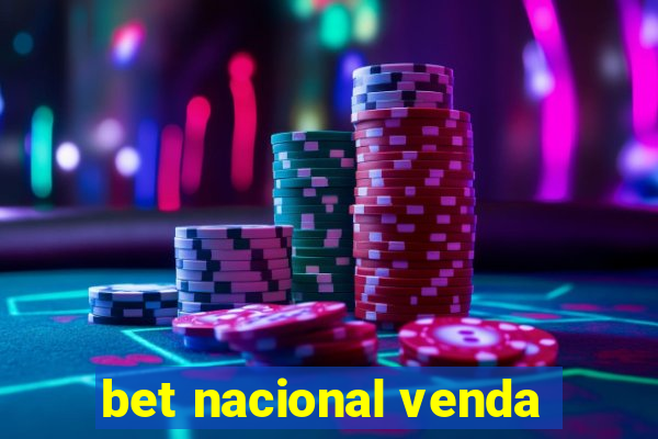 bet nacional venda