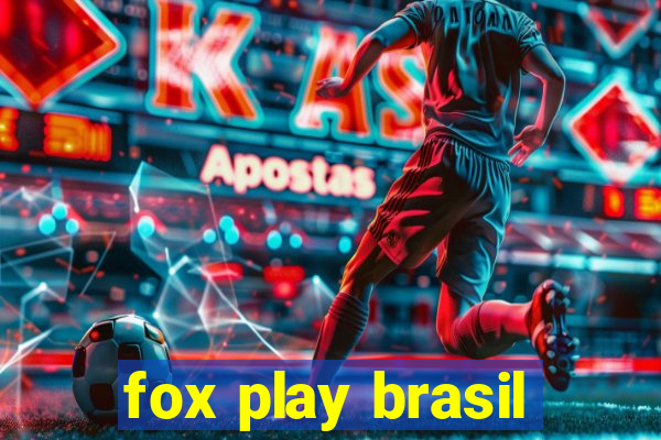 fox play brasil