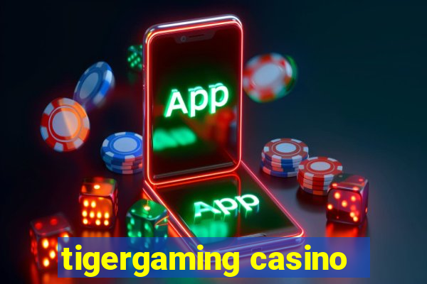 tigergaming casino