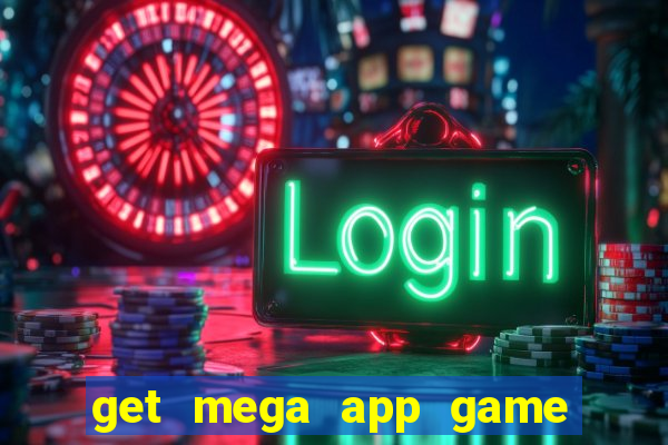 get mega app game real cash