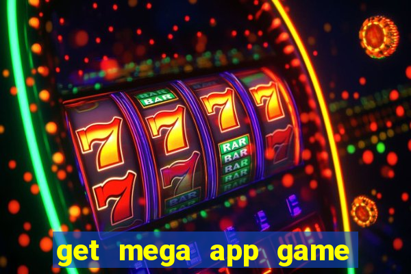 get mega app game real cash