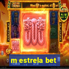 m estrela bet