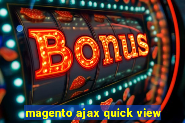 magento ajax quick view