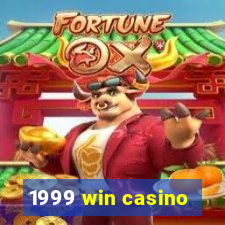 1999 win casino