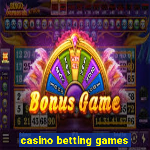 casino betting games