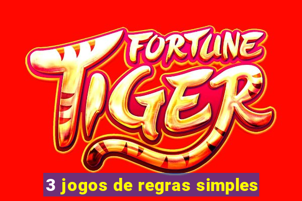 3 jogos de regras simples