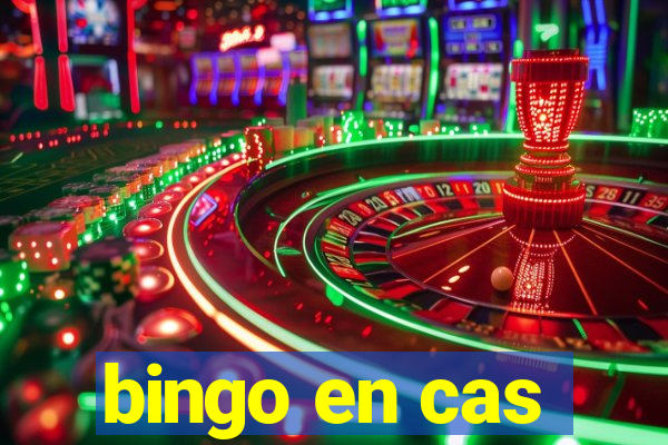 bingo en cas