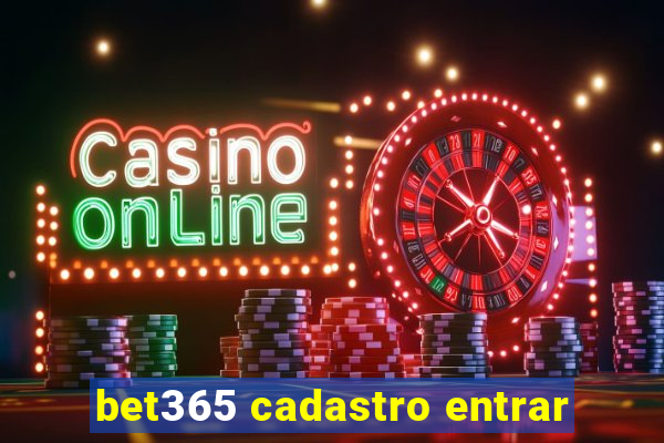 bet365 cadastro entrar