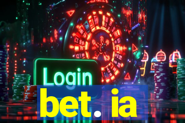 bet. ia