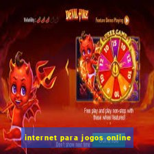 internet para jogos online