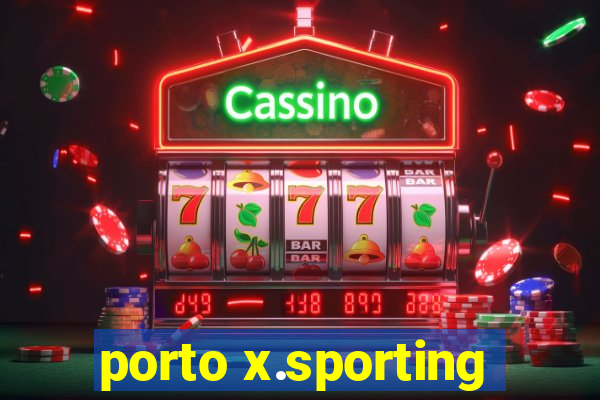 porto x.sporting