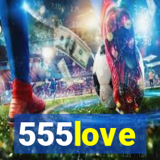 555love