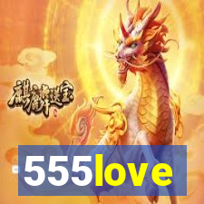 555love