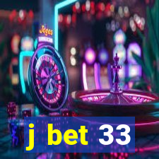 j bet 33