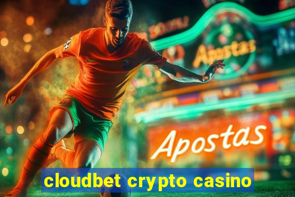 cloudbet crypto casino