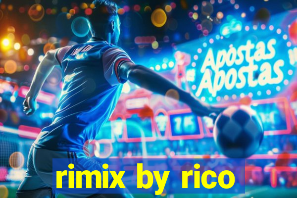 rimix by rico