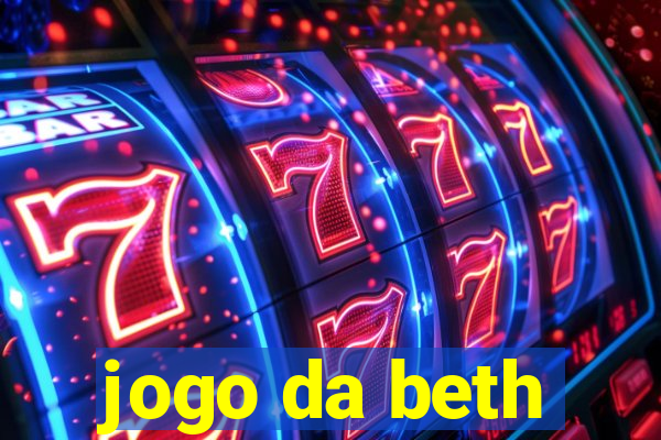 jogo da beth