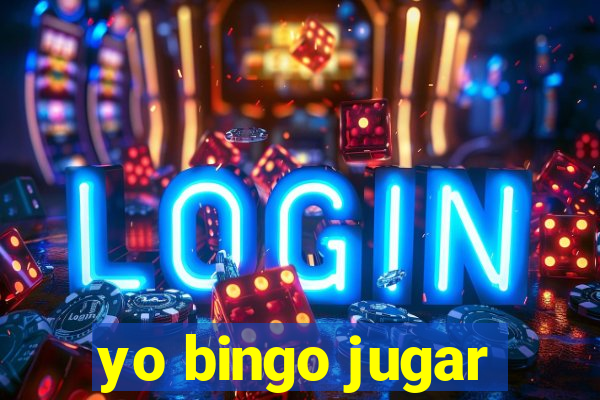 yo bingo jugar