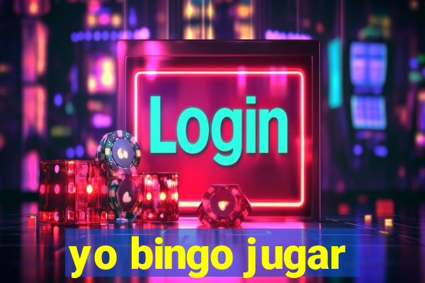 yo bingo jugar