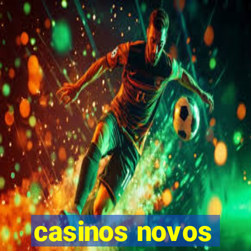 casinos novos